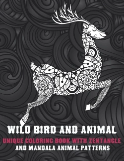 Bertrand.pt - Wild Bird And Animal - Unique Coloring Book With Zentangle And Mandala Animal Patterns