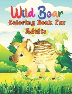 Bertrand.pt - Wild Boar Coloring Book For Adults