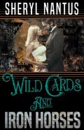 Wild Cards And Iron Horses