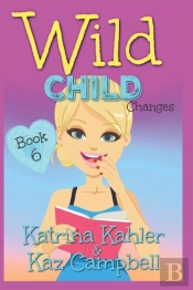 Wild Child - Book 6 - Changes