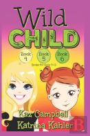 Wild Child - Books 4, 5 And 6