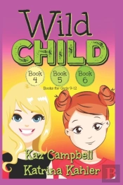 Wild Child - Books 4, 5 And 6