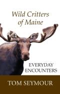 Wild Critters Of Maine