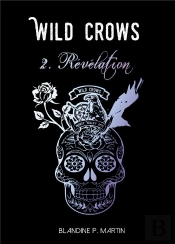 Wild Crows - 2. Revelation