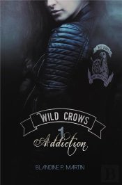 Wild Crows Addiction