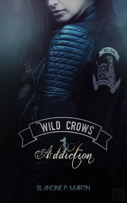 Bertrand.pt - Wild Crows T.1 ; Addiction