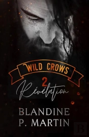 Wild Crows Tome 2 : Révélation