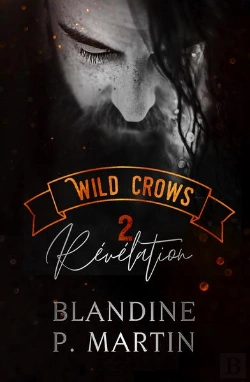 Bertrand.pt - Wild Crows Tome 2 : Révélation