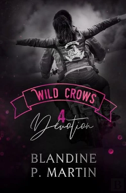 Bertrand.pt - Wild Crows Tome 4 : Dévotion