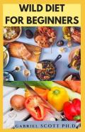Wild Diet For Beginners