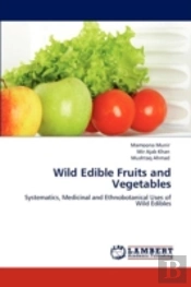 Wild Edible Fruits And Vegetables