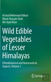 Wild Edible Vegetables Of Lesser Himalayas