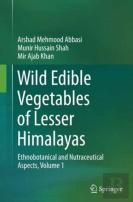 Wild Edible Vegetables Of Lesser Himalayas