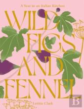 Wild Figs And Fennel