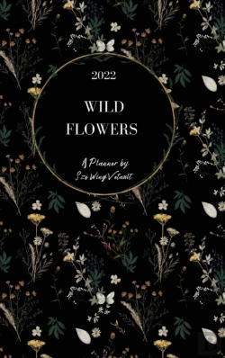 Bertrand.pt - Wild Flowers 2022 Weekly Planner (Black Cover) Hardback