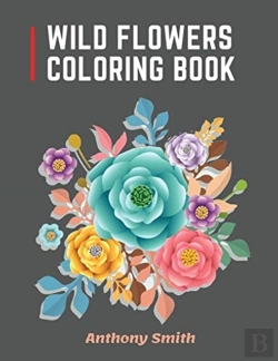 Bertrand.pt - Wild Flowers Coloring Book