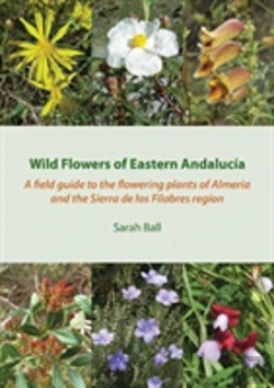 Bertrand.pt - Wild Flowers Of Eastern Andalucia