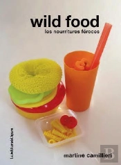 Wild Food ; Les Nourritures Féroces