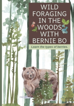 Bertrand.pt - Wild Foraging In The Woods With Bernie Bo