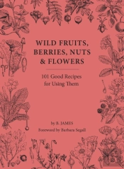 Wild Fruits, Berries, Nuts & Flowers
