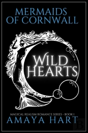 Wild Hearts (Mermaids Of Cornwall Book 1)