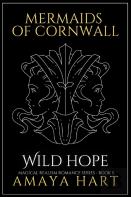 Wild Hope (Mermaids Of Cornwall Book 5)
