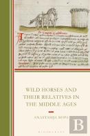 Wild Horses And Their Relatives In The Middle Ages