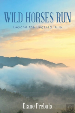Bertrand.pt - Wild Horses Run: Beyond The Sugared Hills