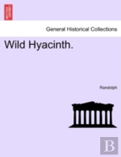 Wild Hyacinth.