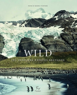 Bertrand.pt - Wild ; Les Derniers Espaces Sauvages