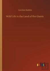 Wild Life In The Land Of The Giants