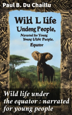 Bertrand.pt - Wild Life Under The Equator : Narrated For Young People