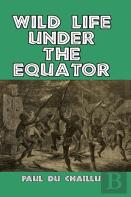 Wild Life Under The Equator