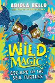 Wild Magic: Escape Of The Sea Turtles