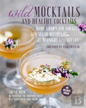 Wild Mocktails And Healthy Cocktails