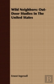 Wild Neighbors: Out-Door Studies In The