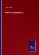 Wild Oats And Dead Leaves