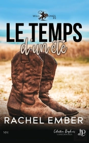 Wild Ones Tome 3 : Le Temps D'Un Été