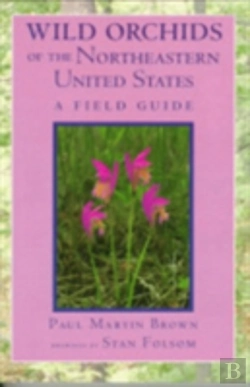 Bertrand.pt - Wild Orchids Of The Northeastern United States
