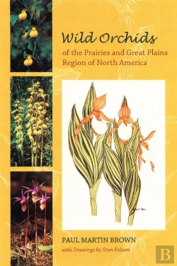 Bertrand.pt - Wild Orchids Of The Prairies And Great Plains Region Of North America