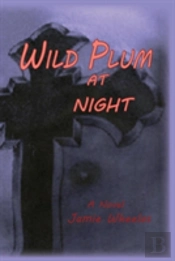 Wild Plum At Night