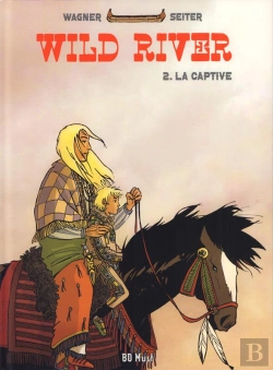 Bertrand.pt - Wild River T.2 ; La Captive