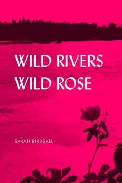 Bertrand.pt - Wild Rivers, Wild Rose
