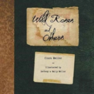 Wild Roses And Others