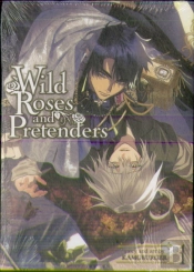 Wild Roses And Pretenders Vol. 1