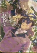 Wild Roses And Pretenders Vol. 2