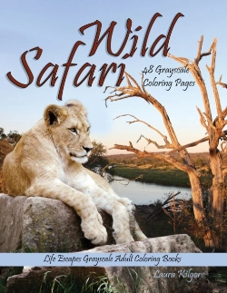 Bertrand.pt - Wild Safari Life Escapes Grayscale Adult Coloring Book