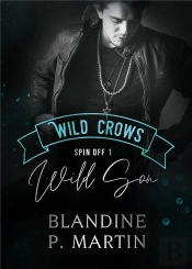 Wild Son - Spin Off 1 De La Saga Wild Crows