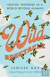 Wild Spectacle