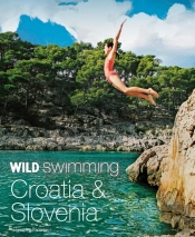 Wild Swimming Croatia And Slovenia